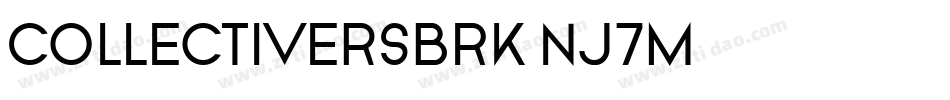 CollectiveRsBrk-nj7M字体转换 CollectiveRsBrk-nj7M字体转换