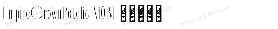 EmpireCrownRotalic-M0BJ字体转换