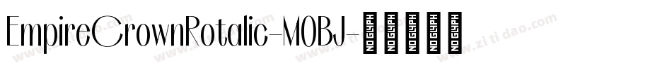 EmpireCrownRotalic-M0BJ字体转换