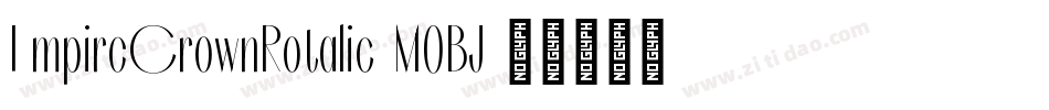 EmpireCrownRotalic-M0BJ字体转换