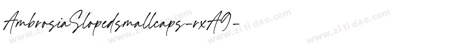 AmbrosiaSlopedsmallcaps-rxA9字体转换
