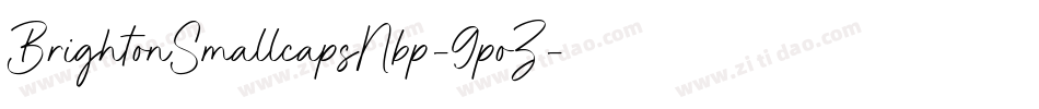 BrightonSmallcapsNbp-9poZ字体转换