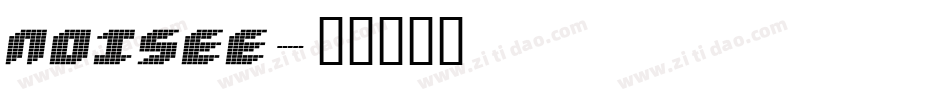Noisee字体转换