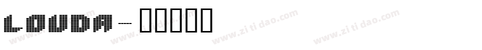 Louda字体转换