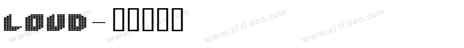 louD字体转换