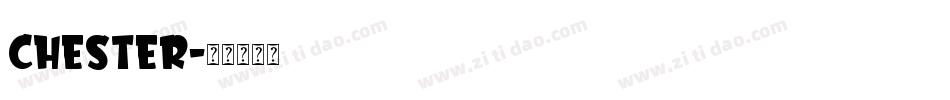 CHESTER字体转换