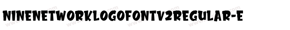 NineNetworkLogoFontV2Regular-eO0x字体转换