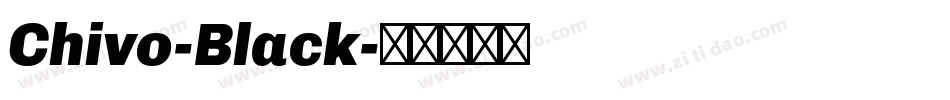 Chivo-Black字体转换