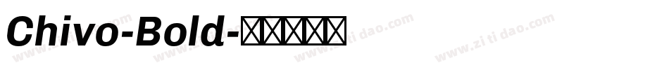 Chivo-Bold字体转换