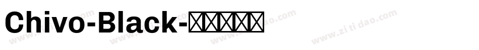 Chivo-Black字体转换
