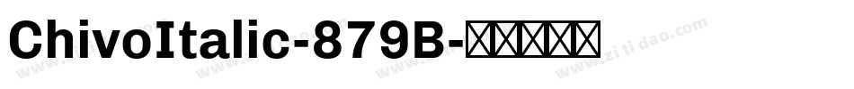 ChivoItalic-879B字体转换