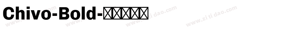 Chivo-Bold字体转换