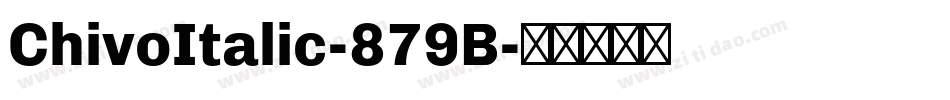 ChivoItalic-879B字体转换