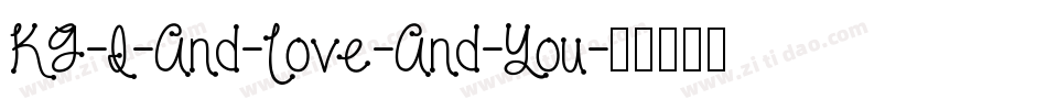 KG-I-And-Love-And-You字体转换