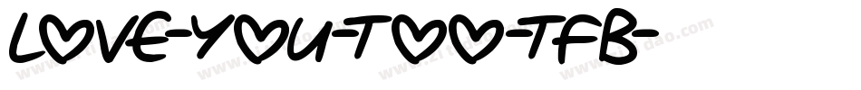 Love-you-too-TFB字体转换