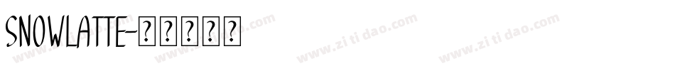 Snowlatte字体转换