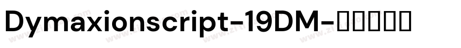 Dymaxionscript-19DM字体转换