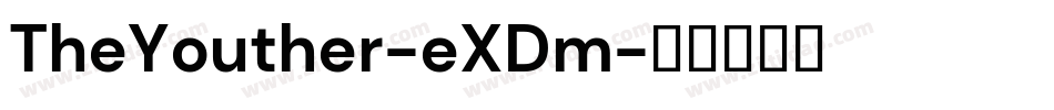 TheYouther-eXDm字体转换