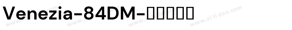 Venezia-84DM字体转换