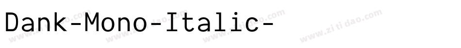 Dank-Mono-Italic字体转换