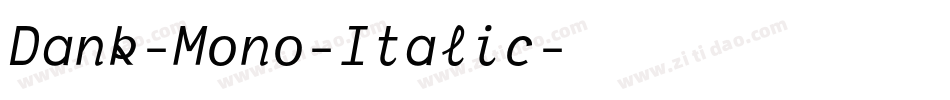Dank-Mono-Italic字体转换