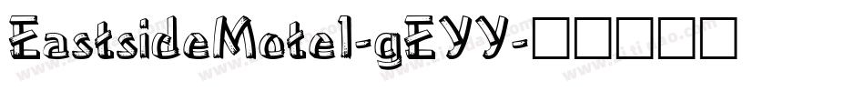 EastsideMotel-gEYY字体转换