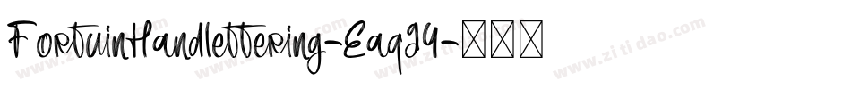 FortuinHandlettering-Eaq94字体转换 FortuinHandlettering-Eaq94字体转换