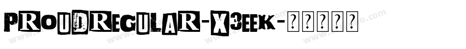 ProudRegular-X3EEK字体转换