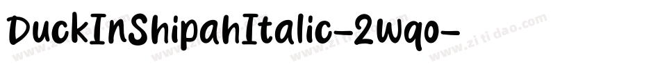 DuckInShipahItalic-2wqo字体转换