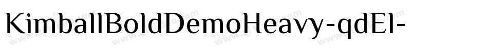 KimballBoldDemoHeavy-qdEl字体转换 KimballBoldDemoHeavy-qdEl字体转换