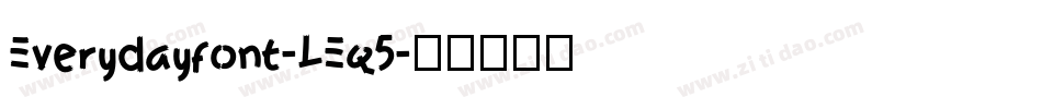 Everydayfont-LEq5字体转换