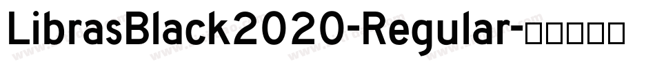 LibrasBlack2020-Regular字体转换
