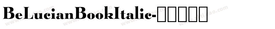 BeLucianBookItalic字体转换