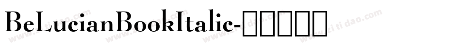 BeLucianBookItalic字体转换