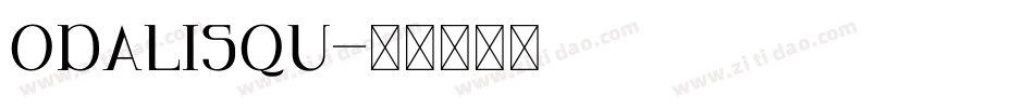 ODALISQU字体转换