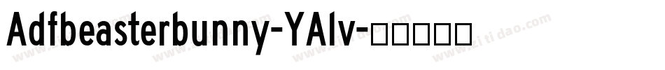 Adfbeasterbunny-YAlv字体转换