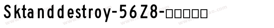 Sktanddestroy-56Z8字体转换