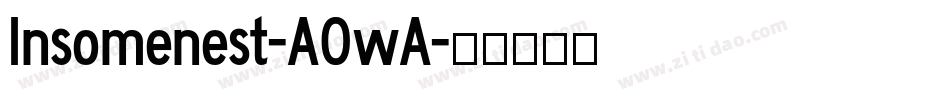 Insomenest-AOwA字体转换