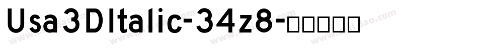Usa3DItalic-34z8字体转换 Usa3DItalic-34z8字体转换