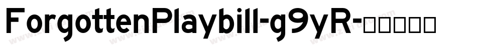 ForgottenPlaybill-g9yR字体转换