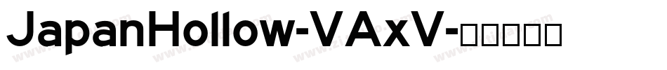 JapanHollow-VAxV字体转换
