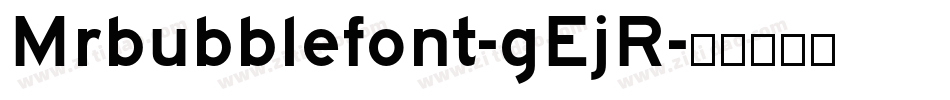 Mrbubblefont-gEjR字体转换