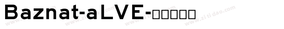 Baznat-aLVE字体转换