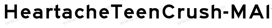 HeartacheTeenCrush-MAlv字体转换