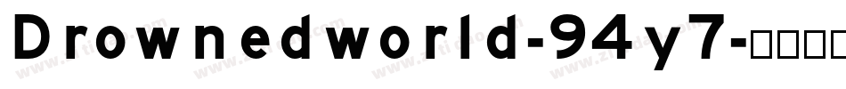 Drownedworld-94y7字体转换