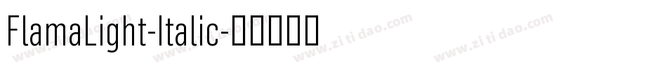 FlamaLight-Italic字体转换