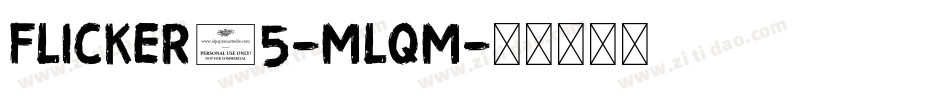 Flicker15-mLqm字体转换
