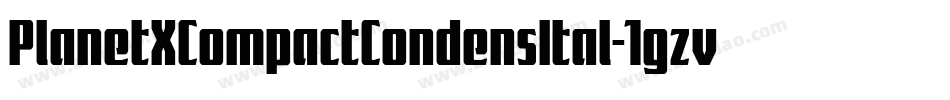 PlanetXCompactCondensItal-1gzv字体转换