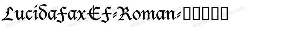 LucidaFaxEF-Roman字体转换