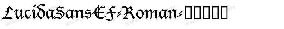 LucidaSansEF-Roman字体转换